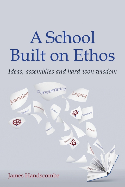 A School Built on Ethos - James Handscombe