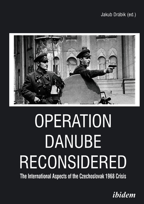 Operation Danube Reconsidered - 