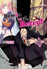 Demon Lord, Retry! Volume 5 - Kurone Kanzaki