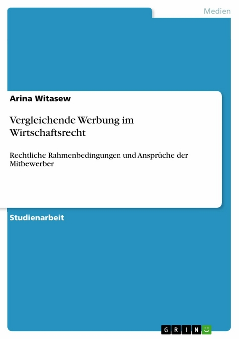 Vergleichende Werbung im Wirtschaftsrecht - Arina Witasew