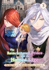 The Reincarnated Prince and the Haloed Sage (Volume 3) - Nobiru Kusunoki