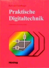 Praktische Digitaltechnik - Lichtberger, Bernhard