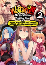 WATARU!!! The Hot-Blooded Fighting Teen & His Epic Adventures After Stopping a Truck with His Bare Hands!! Volume 2 -  Simotti