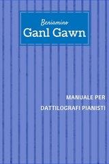 Manuale per dattilografi pianisti - Beniamino Ganl Gawn