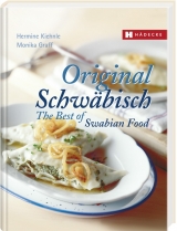 Original Schwäbisch – The Best of Swabian Food - Hermine Kiehnle, Monika Graff