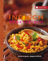 Indisch vegetarisch - Sushila Issar, Mrinal Kopecky