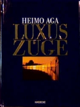 Luxuszüge - Heimo Aga