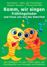 Komm, wir singen Frühlingslieder und freun uns auf das Osterfest - Stephen Janetzko, Thomas Kornfeld, Kati Breuer, Cattu der Traumfänger