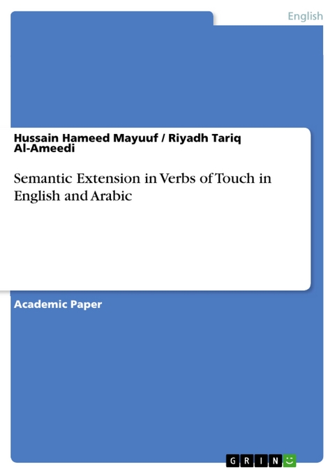 Semantic Extension in Verbs of Touch in English and Arabic - Hussain Hameed Mayuuf, Riyadh Tariq Al-Ameedi