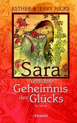 Sara und das Geheimnis des Glücks - Jerry Hicks