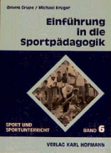 Einführung in die Sportpädagogik - Ommo Grupe, Michael Krüger