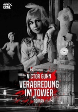 VERABREDUNG IM TOWER - Victor Gunn