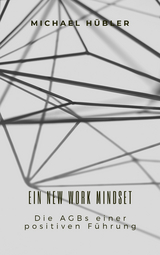 Ein New Work Mindset - Michael Hübler