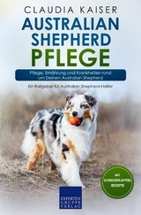 Australian Shepherd Pflege - Claudia Kaiser