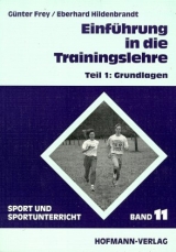 Einführung in die Trainingslehre - Günter Frey, Eberhard Hildebrandt