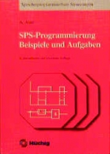 SPS-Programmierung: Beispiele und Aufgaben - Auer, Adolf