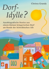 Dorf-Idylle? - Christa Grandy