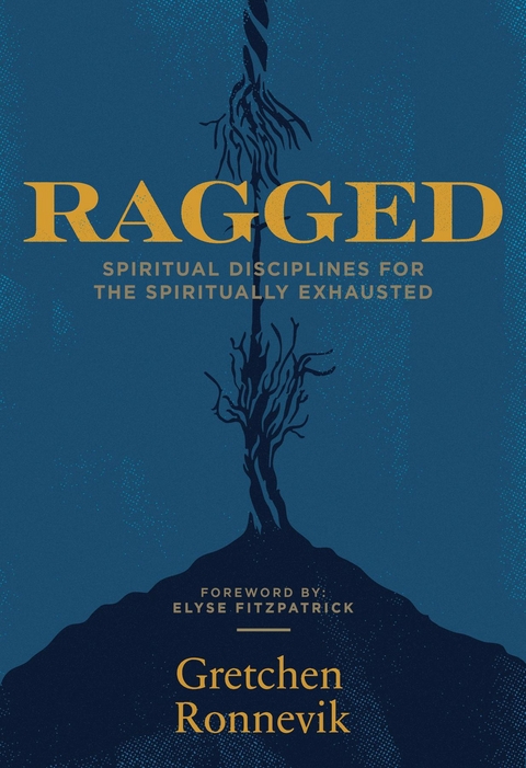 Ragged -  Elyse Fitzpatrick,  Gretchen Ronnevik