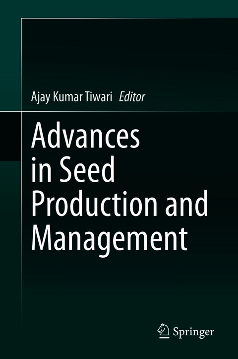 Advances in Seed Production and Management - 