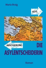 Die Asylentscheiderin - Maria Braig