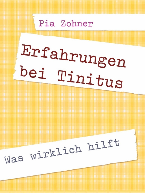 Erfahrungen bei Tinitus -  Pia Zohner