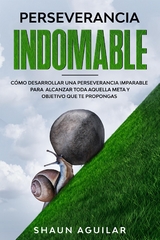 Perseverancia Indomable - Shaun Aguilar