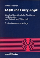 Logik und Fuzzy-Logik - Friedrich, Alfred