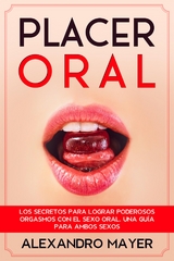 Placer Oral - Alexandro Mayer