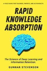 Rapid Knowledge Absorption - Gunnar Stevenson