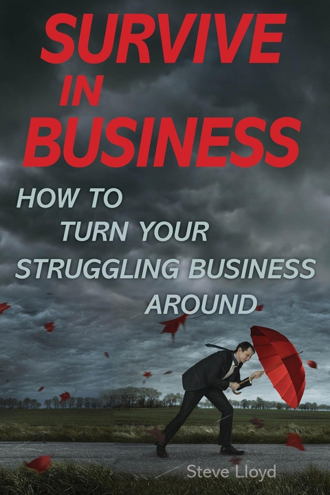 Survive in Business -  Steve Lloyd