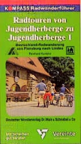 Radtouren von Jugendherberge zu Jugendherberge - Reinhard Kuntzke