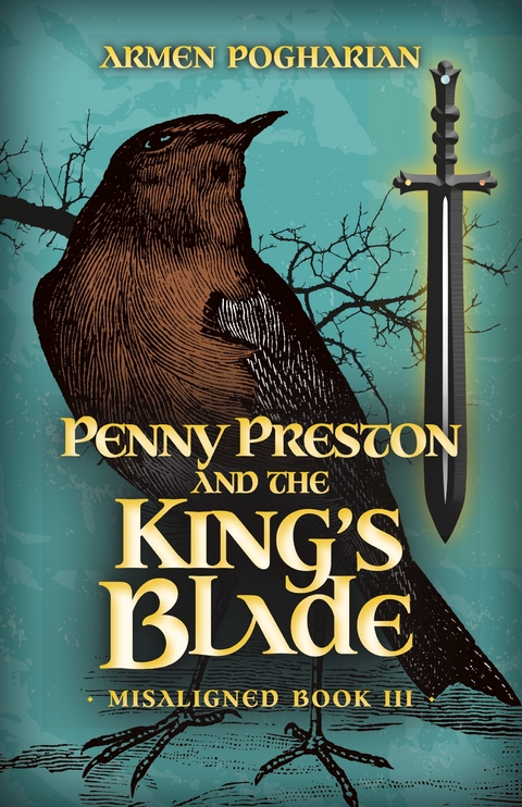 Penny Preston and the King’s Blade - Armen Pogharian