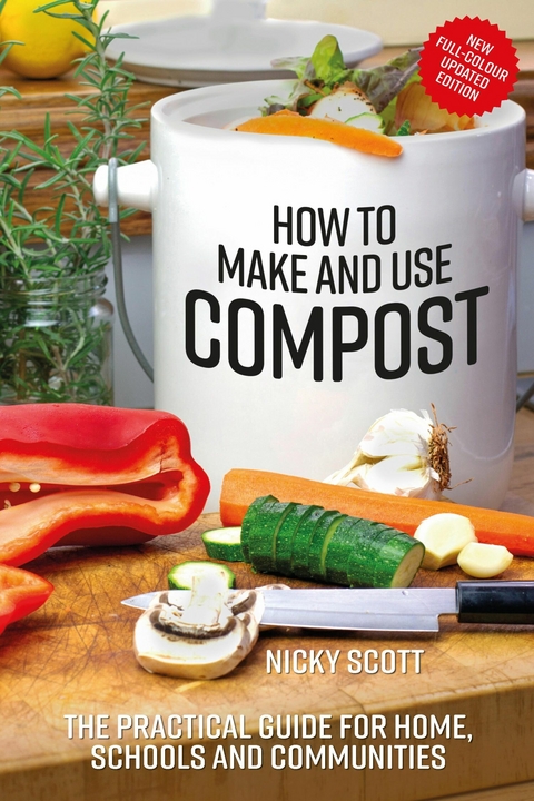 How to Make and Use Compost -  Nicky Scott