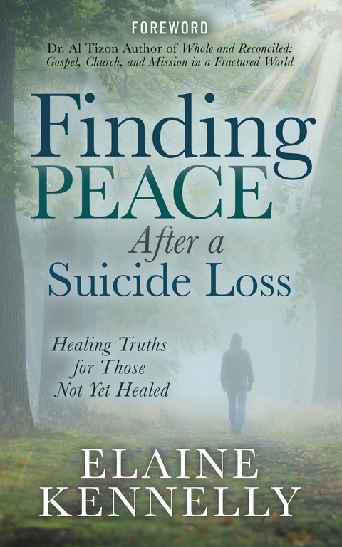 Finding Peace After a Suicide Loss -  Elaine Kennelly