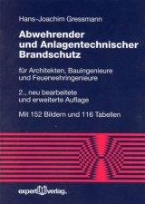 Abwehrender und Anlagentechnischer Brandschutz - Gressmann, Hans J