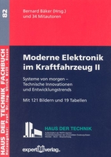 Moderne Elektronik im Kraftfahrzeug, II: - Bernard Bäker