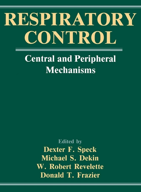 Respiratory Control - Dexter F. Speck, Michael S. Dekin, W. Robert Revelette, Donald A. Frazier