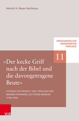 »Der kecke Griff nach der Bibel und die davongetragene Beute« -  Heinrich A. Meyer-Reichenau