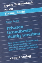 Privaten Grundbesitz richtig vererben - Antje Groß