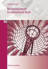 Rechnungswesen kaufmännische Berufe - Aloys Waltermann, Hermann Speth