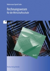 Rechnungswesen für die Wirtschaftsschule - Aloys Waltermann, Hermann Speth, Edgar Sailer