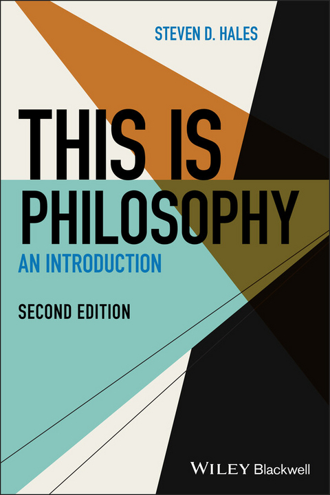 This Is Philosophy - Steven D. Hales