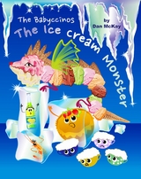 The Babyccinos The Ice Cream Monster - Dan McKay