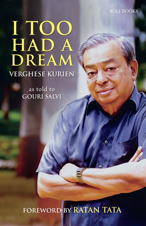 I Too Had a Dream - Verghese Kurien