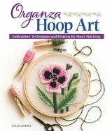 Organza Hoop Art -  Sarah Godfrey