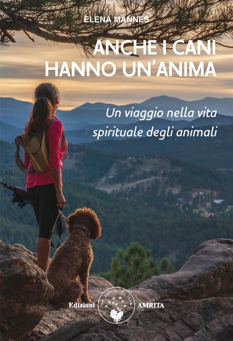 Anche i cani hanno un’anima - Elena Mannes