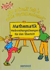 So schaff ich's aufs Gymnasium. Mathematik - Ingrid Riegler