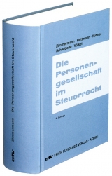 Die Personengesellschaft im Steuerrecht - Reimar Zimmermann, Jürgen Hottmann, Heinrich Hübner, Jürgen Schaeberle, Dieter Völkel