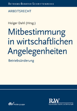 Mitbestimmung in wirtschaftlichen Angelegenheiten -  Holger Dahl