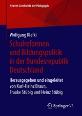 Schulreformen und Bildungspolitik in der Bundesrepublik Deutschland - Wolfgang Klafki